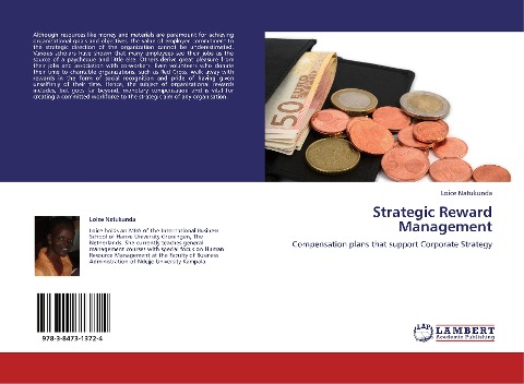 Strategic Reward Management: Compensation plans that support Corporate Strategy
