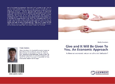 Give and It Will Be Given To You. An Economic Approach: Is there an economic return on altruistic behavior?