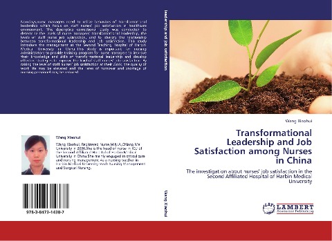 Transformational Leadership and Job Satisfaction among Nurses in China: The investigation about nurses job satisfaction in the Second Affiliated Hospital of Harbin Medical University