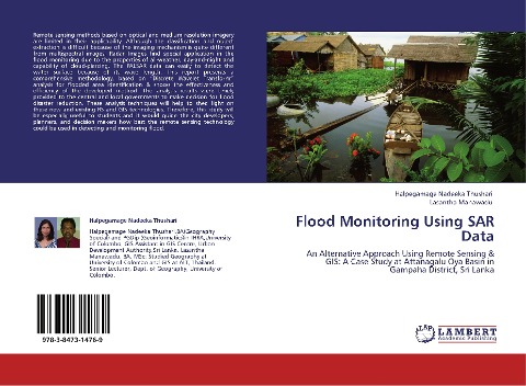Flood Monitoring Using SAR Data: An Alternative Approach Using Remote Sensing & GIS: A Case Study at Attanagalu Oya Basin in Gampaha District, Sri Lanka