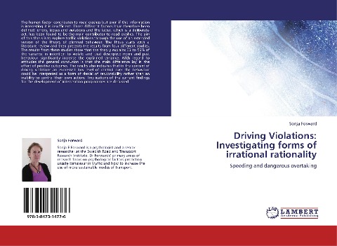 Driving Violations: Investigating forms of irrational rationality: Speeding and dangerous overtaking