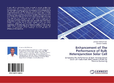 Enhancement of The Performance of Bulk Heterojunction Solar Cell: Enhancing The Performance of Bulk Heterojunction Solar Cell Made From APFO Green-6:PCBM  By Thermal Annealing