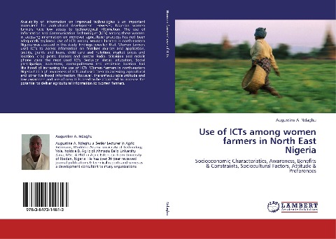 Use of ICTs among women farmers in North East Nigeria: Socioeconomic Characteristics, Awareness, Benefits & Constraints, Sociocultural Factors, Attitude & Preferences