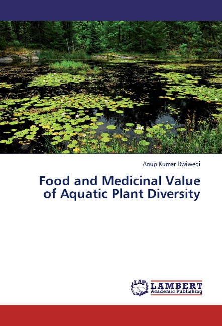 Food and Medicinal Value of Aquatic Plant Diversity