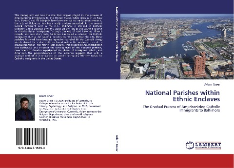 National Parishes within Ethnic Enclaves: The Gradual Process of Americanizing Catholic Immigrants to Baltimore