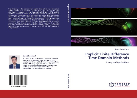 Implicit Finite Difference Time Domain Methods: Theory and Applications