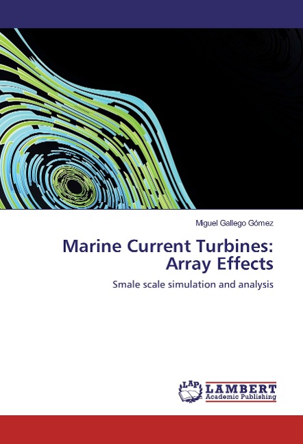 Marine Current Turbines: Array Effects: Smale scale simulation and analysis