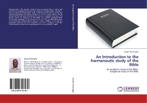 An Introduction to the hermeneutic study of the Bible: An academic study of the Bible   Exegetical study of the Bible