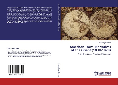 American Travel Narratives of the Orient (1830-1870): A Study in Latent American Orientalism