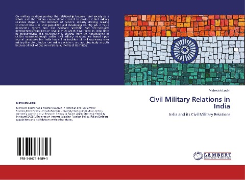 Civil Military Relations in India: India and its Civil Military Relations