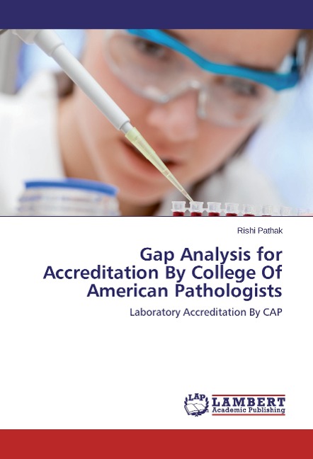 Gap Analysis for Accreditation By College Of American Pathologists: Laboratory Accreditation By CAP
