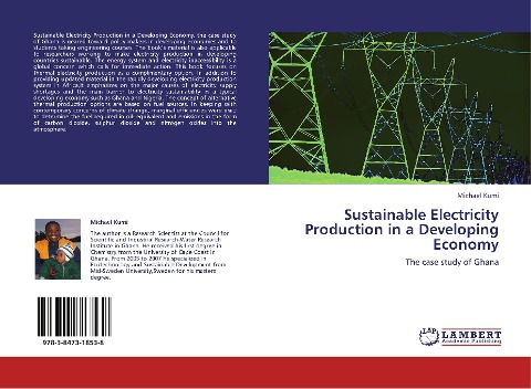 Sustainable Electricity Production in a Developing Economy: The case study of Ghana