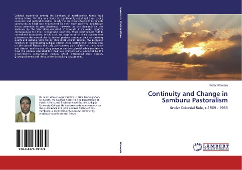 Continuity and Change in Samburu Pastoralism: Under Colonial Rule, c.1909 - 1963