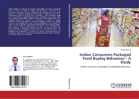 Indian Consumers Packaged Food Buying Behaviour - A Study: Indian Consumers Packaged Food Buying Behaviour