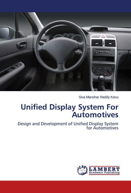 Unified Display System For Automotives: Design and Development of Unified Display System for Automotives
