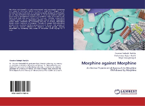 Morphine against Morphine: An Animal Experimental Approach to Morphine Withdrawal by Morphine