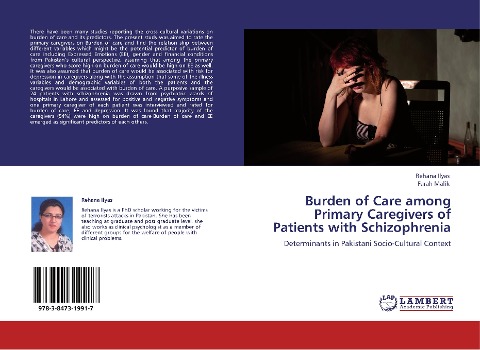 Burden of Care among Primary Caregivers of Patients with Schizophrenia: Determinants in Pakistani Socio-Cultural Context