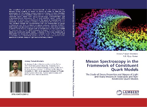 Meson Spectroscopy in the Framework of Constituent Quark Models: The Study of Decay Properties and Masses of Light and Heavy Mesons in Relativistic and Non- Relativistic Quark Models