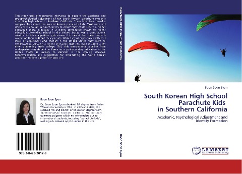 South Korean High School Parachute Kids   in Southern California: Academic, Psychological Adjustment and  Identity Formation