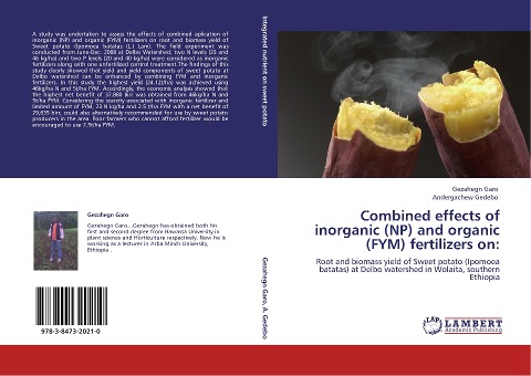 Combined effects of inorganic (NP) and organic (FYM) fertilizers on:: Root and biomass yield of Sweet potato (Ipomoea batatas) at Delbo watershed in Wolaita, southern Ethiopia