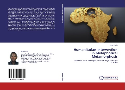 Humanitarian Intervention in Metaphorical Metamorphosis: Memories from the experiences of Libya and Cote dIvoire