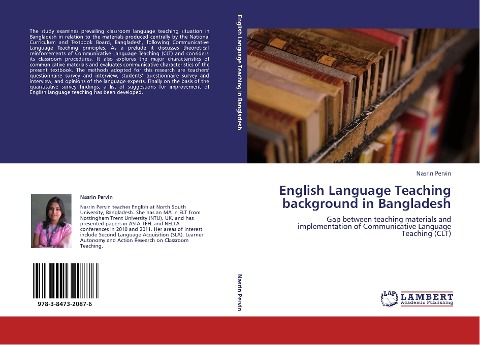 English Language Teaching background in Bangladesh: Gap between teaching materials and implementation of Communicative Language Teaching (CLT)