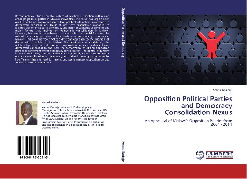 Opposition Political Parties and Democracy Consolidation Nexus: An Appraisal of Malawis Opposition Politics from 2004 - 2011
