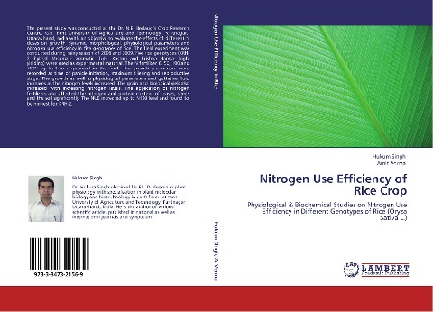Nitrogen Use Efficiency of Rice Crop: Physiological & Biochemical Studies on Nitrogen Use Efficiency in Different Genotypes of Rice (Oryza Sativa L.)