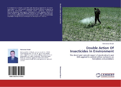 Double Action Of Insecticides In Environment: The direct and indirect impact of plant extracts and IGRs applied to control cotton leafworm on honeybees and predators