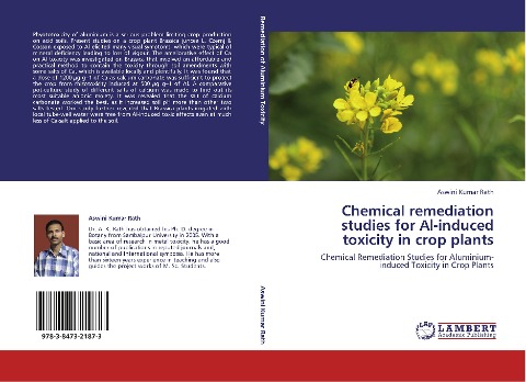 Chemical remediation studies for Al-induced toxicity in crop plants: Chemical Remediation Studies for Aluminium-induced Toxicity in Crop Plants