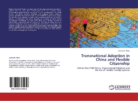 Transnational Adoption in China and Flexible Citizenship: Chinas One-Child Policy, Transnational Adoption and the rise of Flexible Kinship Systems