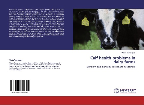 Calf health problems in dairy farms: Morbidity and mortality, causes and risk factors