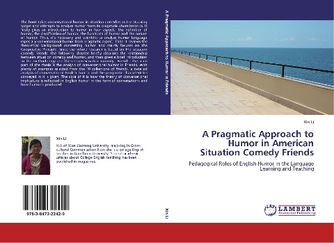 A Pragmatic Approach to Humor in American Situation Comedy Friends: Pedagogical Roles of English Humor in the Language Learning and Teaching