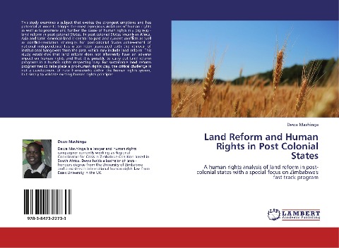 Land Reform and Human Rights in Post Colonial States: A human rights analysis of land reform in post-colonial states with a special focus on Zimbabwes fast track program