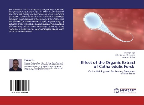 Effect of the Organic Extract of Catha edulis Forsk: On the Histology and Biochemical Parameters  of Mice Testes