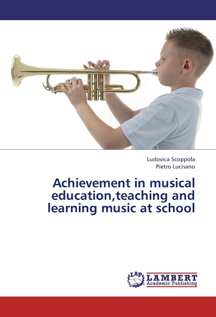 Achievement in musical education,teaching and learning music at school