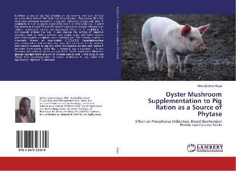 Oyster Mushroom Supplementation to Pig Ration as a Source of Phytase: Effect on Phosphorus Utilization, Blood Biochemical Profile and Carcass Traits