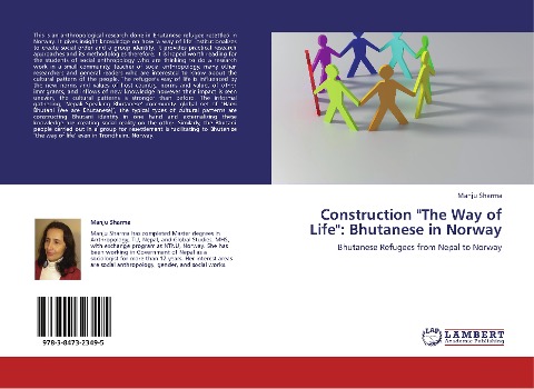 Construction The Way of Life: Bhutanese in Norway: Bhutanese Refugees from Nepal to Norway