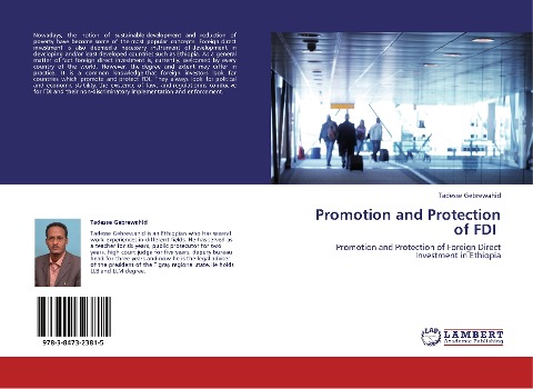Promotion and Protection of FDI: Promotion and Protection of Foreign Direct Investment in Ethiopia