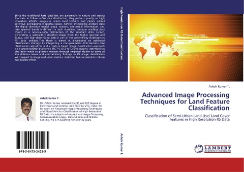 Advanced Image Processing Techniques for Land Feature Classification: Classification of Semi-Urban Land Use/ Land Cover Features in High Resolution RS Data