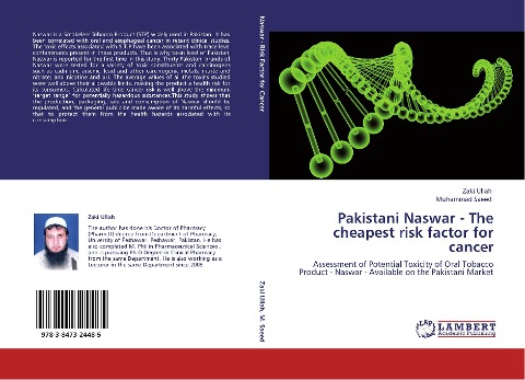 Pakistani Naswar - The cheapest risk factor for cancer: Assessment of Potential Toxicity of Oral Tobacco Product - Naswar - Available on the Pakistani Market