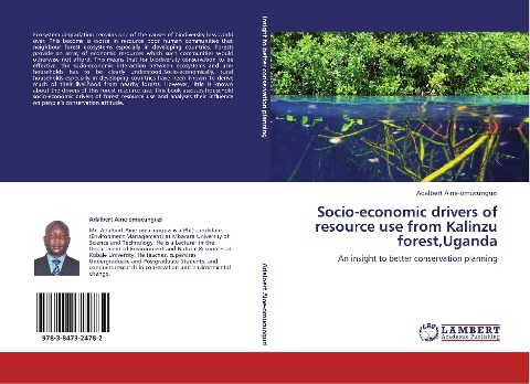 Socio-economic drivers of resource use from Kalinzu forest,Uganda: An insight to better conservation planning