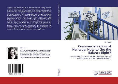 Commercialisation of Heritage: How to Get the Balance Right?: Establishing a Rational Balance between Tourism Development and Heritage Conservation