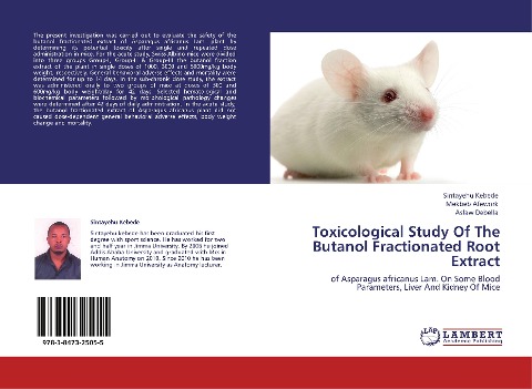 Toxicological Study Of The Butanol Fractionated Root Extract: of Asparagus africanus Lam. On Some Blood Parameters, Liver And Kidney Of Mice
