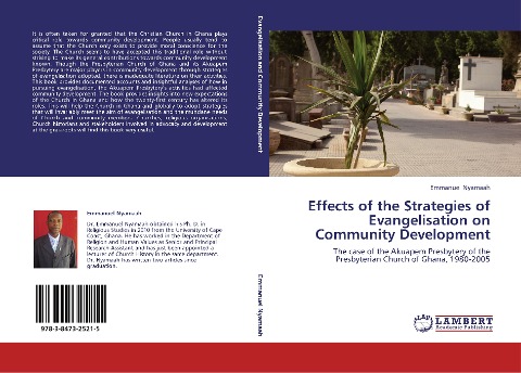 Effects of the Strategies of Evangelisation on Community Development: The case of the Akuapem Presbytery of the Presbyterian Church of Ghana, 1980-2005