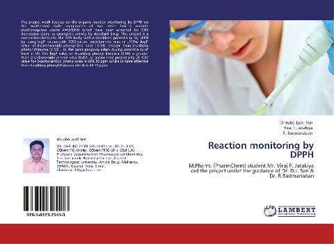 Reaction monitoring by DPPH: M.Pharm. (PharmChem) student Mr. Viraj P. Jatakiya did the project under the guidance of Dr. D.J. Sen & Dr. R.Badmanaban