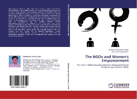 The NGOs and Womens Empowerment: The role of NGOs towards Womens Empowerment:A Study on two concern NGOs