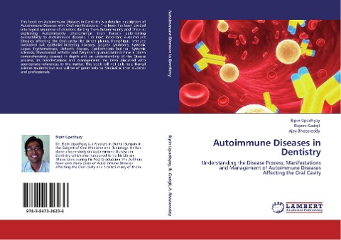 Autoimmune Diseases in Dentistry: Understanding the Disease Process, Manifestations and Management of Autoimmune Diseases Affecting the Oral Cavity