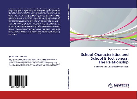 School Characteristics and School Effectiveness:  The Relationship: Effective and Less Effective Schools