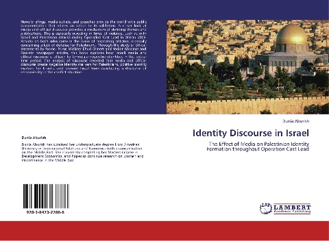 Identity Discourse in Israel: The Effect of Media on Palestinian Identity Formation throughout Operation Cast Lead